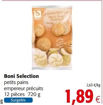 Promotions Boni selection petits pains empereur précuits - Boni - Valide de 14/03/2018 à 27/03/2018 chez Colruyt