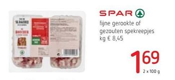 Promoties Spar fijne gerookte of gezouten spekreepjes - Spar - Geldig van 15/03/2018 tot 28/03/2018 bij Spar (Colruytgroup)