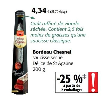 Promotions Bordeau chesnel saucisse sèche délice de st agaûne - Bordeau Chesnel - Valide de 14/03/2018 à 27/03/2018 chez Colruyt