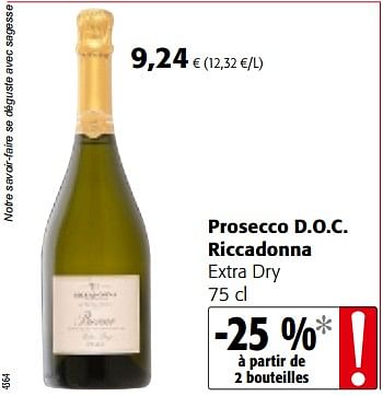 Promotions Prosecco d.o.c. riccadonna extra dry - Mousseux - Valide de 14/03/2018 à 27/03/2018 chez Colruyt