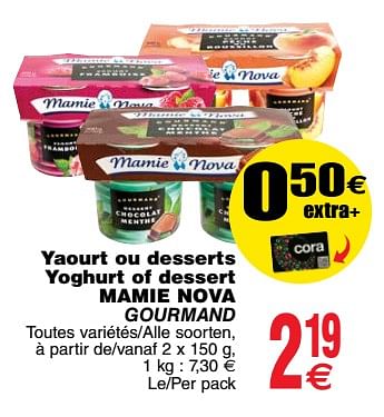 Promoties Yaourt ou desserts yoghurt of dessert mamie nova gourmand - Mamie Nova - Geldig van 20/03/2018 tot 26/03/2018 bij Cora