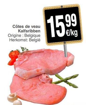 Promotions Côtes de veau kalfsribben - Produit maison - Cora - Valide de 20/03/2018 à 26/03/2018 chez Cora