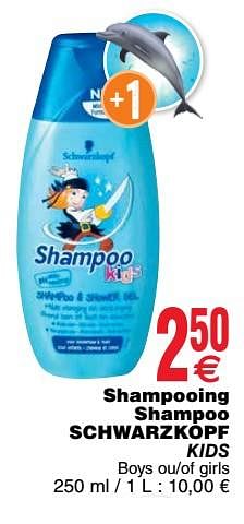 Promotions Shampooing shampoo schwarzkopf kids - Schwarzkopf - Valide de 20/03/2018 à 26/03/2018 chez Cora