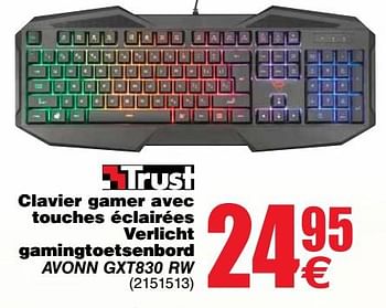 Promotions Trsut clavier gamer avec lu 2425 touches éclairées verlicht gamingtoetsenbord avonn gxt830 rw - Trust - Valide de 20/03/2018 à 31/03/2018 chez Cora