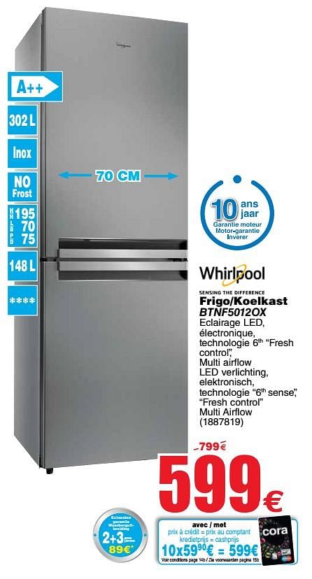 Whirlpool Whirlpool Frigo-koelkast Btnf5012ox - Promotie Bij Cora