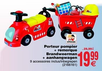 Promoties Chicos porteur pompier + remorque brandweerman + aanhangwagen - Chicos - Geldig van 20/03/2018 tot 31/03/2018 bij Cora