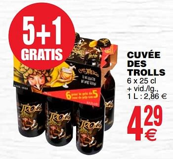 Promotions Cuvée des trolls - Cuvée des Trolls - Valide de 20/03/2018 à 26/03/2018 chez Cora