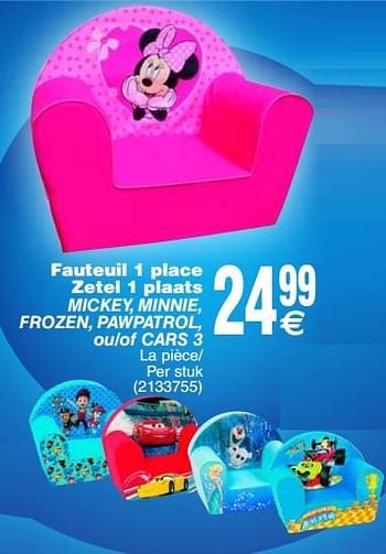 Promotions Disney fauteuil 1 place zetel 1 plaats mickey, minnie, frozen, pawpatrol, ou-of cars 3 - Disney - Valide de 20/03/2018 à 31/03/2018 chez Cora