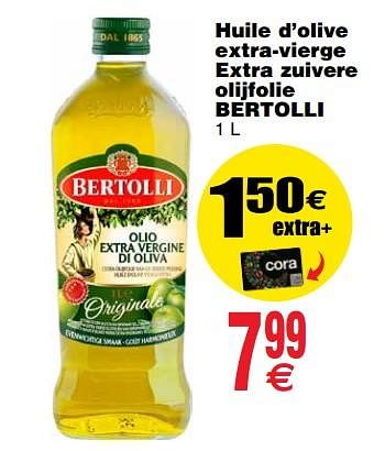 Promotions Huile d`olive extra-vierge extra zuivere olijfolie bertolli - Bertolli - Valide de 20/03/2018 à 26/03/2018 chez Cora
