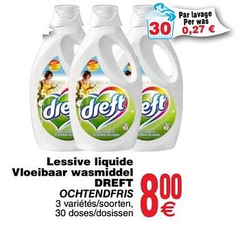 Promotions Lessive liquide vloeibaar wasmiddel dreft ochtendfris - Dreft - Valide de 20/03/2018 à 26/03/2018 chez Cora
