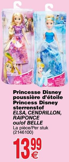 Promotions Princesse disney poussière d`étoile princess disney sterrenstof elsa, cendrillon, raiponce ou-of belle - Disney Princess - Valide de 20/03/2018 à 31/03/2018 chez Cora
