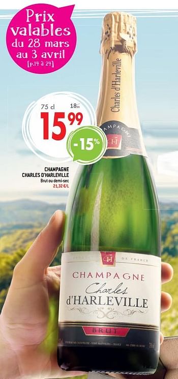 Promotions Champagne charles d`harleville brut ou demi-sec - Champagne - Valide de 21/03/2018 à 03/04/2018 chez Match