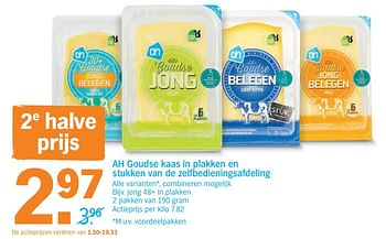 Promotions Ah goudse kaas in plakken en stukken van de zelfbedieningsafdeling jong 48+ - Produit Maison - Albert Heijn - Valide de 19/03/2018 à 25/03/2018 chez Albert Heijn