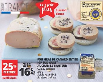 Promotions Foie gras de canard entier igp sud-ouest auchan le traiteur - Produit Maison - Auchan Ronq - Valide de 21/03/2018 à 02/04/2018 chez Auchan Ronq