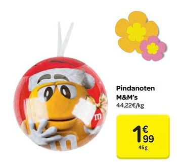 Promoties Pindanoten m+m`s - M&M 's - Geldig van 21/03/2018 tot 02/04/2018 bij Carrefour