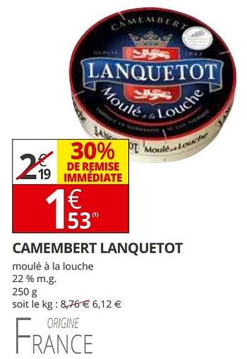 Promotions Camembert lanquetot - Lanquetot - Valide de 21/03/2018 à 01/04/2018 chez Auchan Ronq
