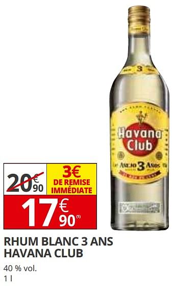 Auchan Promotie: Rhum Blanc 3 Ans Havana Club - Havana Club (Dranken ...