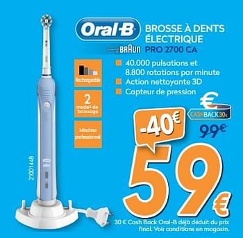 Promotions Oral-b brosse à dents électrique pro 2700 ca - Oral-B - Valide de 26/03/2018 à 22/04/2018 chez Krefel