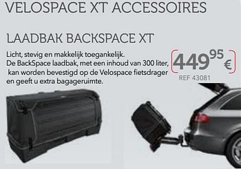 Promoties Velospace xt accessoires laadbak backspace xt - Huismerk - Auto 5  - Geldig van 27/03/2018 tot 31/03/2019 bij Auto 5