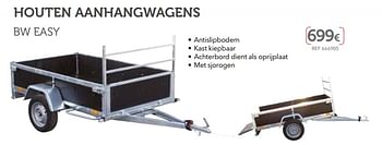 Promotions Aanhangwagen houten aanhangwagens bw easy - BW Trailers - Valide de 27/03/2018 à 31/03/2019 chez Auto 5
