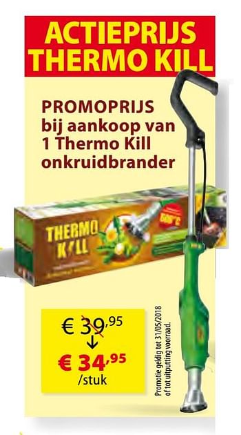 Promoties Promoprijs bij aankoop van 1 thermo kill onkruidbrander - BSI - Geldig van 26/03/2018 tot 31/10/2018 bij Multi Bazar