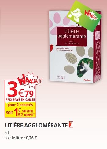 Promotion Auchan Ronq Litiere Agglomerante Produit Maison Auchan Ronq Animaux Accessoires Valide Jusqua 4 Promobutler