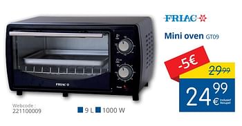 Promoties Friac mini-oven gt09 - Friac - Geldig van 29/03/2018 tot 28/04/2018 bij Eldi
