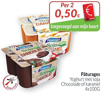 Promoties Pâturages yoghurt met soja chocolade of karamel - Paturages - Geldig van 02/04/2018 tot 30/04/2018 bij Intermarche