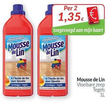 Promoties Mousse de lin vloeibare zeep tegels - Mousse de Lin - Geldig van 02/04/2018 tot 30/04/2018 bij Intermarche