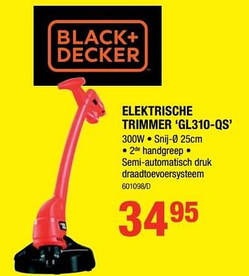 Promoties Black + decker elektrische trimmer gl310-qs - Black & Decker - Geldig van 05/04/2018 tot 22/04/2018 bij HandyHome