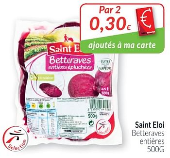 Promotions Saint eloi betteraves entières - Saint Eloi - Valide de 02/04/2018 à 30/04/2018 chez Intermarche