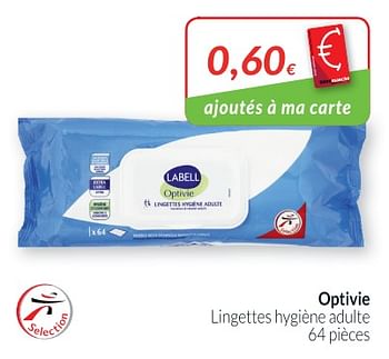 Labell Optivie lingettes hygiène adulte - En promotion chez Intermarche