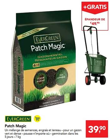 Promotions Patch magic - Evergreen - Valide de 11/04/2018 à 24/04/2018 chez Makro