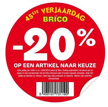 Promotions -20% op een artikel naar keuze - Produit maison - Brico - Valide de 18/04/2018 à 23/04/2018 chez Brico