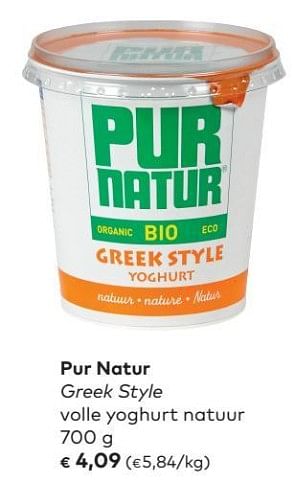 Promotions Pur natur greek style volle yoghurt natuur - Pur Natur - Valide de 04/04/2018 à 01/05/2018 chez Bioplanet