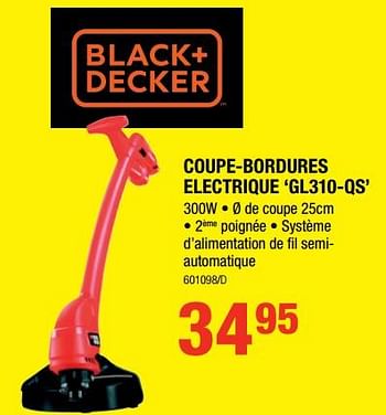 Promotions Black + decker coupe-bordures electrique `gl310-qs` - Black & Descker - Valide de 05/04/2018 à 22/04/2018 chez HandyHome