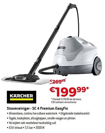 Promotions Karcher stoomreiniger sc 4 premium easyfix - Kärcher - Valide de 03/04/2018 à 30/04/2018 chez Exellent