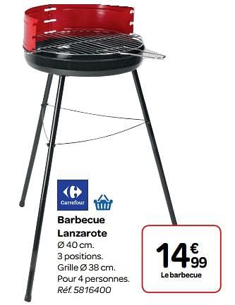 Promotions Barbecue lanzarote - Produit maison - Carrefour  - Valide de 30/03/2018 à 30/06/2018 chez Carrefour