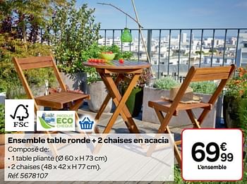 Promotions Ensemble table ronde + 2 chaises en acacia - Produit maison - Carrefour  - Valide de 30/03/2018 à 30/06/2018 chez Carrefour