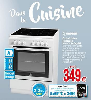Promoties Indesit cuisinière fornuis i6vmh2a(x) inl - Indesit - Geldig van 10/04/2018 tot 23/04/2018 bij Cora