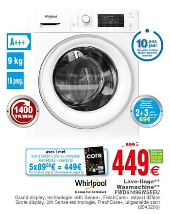 Promoties Whirlpool lave-linge - wasmachine fwd91496wseeu - Whirlpool - Geldig van 10/04/2018 tot 23/04/2018 bij Cora