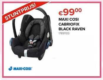Promoties Maxi cosi cabriofix black raven - Maxi-cosi - Geldig van 20/04/2018 tot 13/05/2018 bij Euro Shop