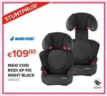 Promoties Maxi cosi rodi xp fix night black - Maxi-cosi - Geldig van 20/04/2018 tot 13/05/2018 bij Euro Shop