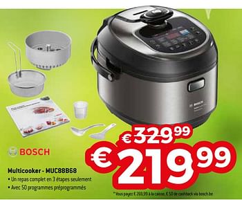 Promotions Bosch multicooker - muc88b68 - Bosch - Valide de 03/04/2018 à 30/04/2018 chez Exellent