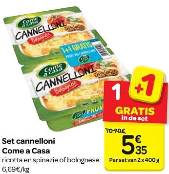 Promoties Set cannelloni come a casa - Come a Casa - Geldig van 11/04/2018 tot 23/04/2018 bij Carrefour