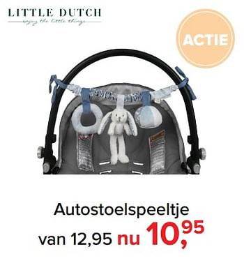 Promoties Autostoelspeeltje - Little Dutch - Geldig van 09/04/2018 tot 05/05/2018 bij Baby-Dump