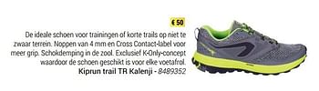 Promoties Kiprun trail tr kalenji - Kalenji - Geldig van 01/03/2018 tot 31/05/2018 bij Decathlon