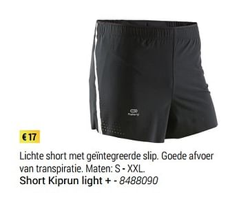 Promoties Short kiprun light + - KipRun - Geldig van 01/03/2018 tot 31/05/2018 bij Decathlon