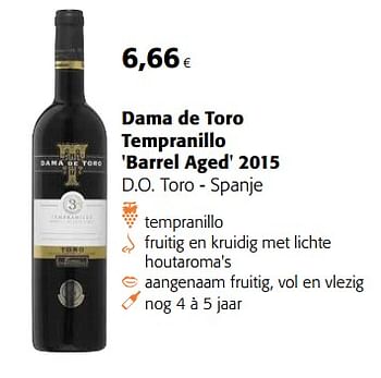 Promotions Dama de toro tempranillo `barrel aged` 2015 d.o. toro - spanje - Vins rouges - Valide de 11/04/2018 à 24/04/2018 chez Colruyt