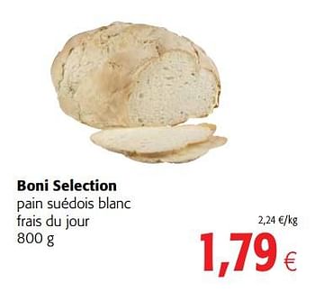 Promotions Boni selection pain suédois blanc frais du jour - Boni - Valide de 11/04/2018 à 24/04/2018 chez Colruyt